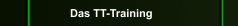 Das TT-Training